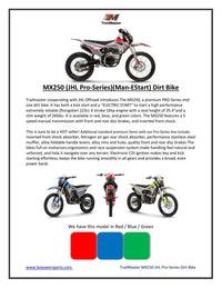 Trailmaster JHL MX250  Dirt Bike - 223cc Engine, 35.5 inch seat height, Over Head cam, Balanced Shaft,  Electric Start, Air Cooled, 4 stroke, 5 speed manual trans, 21 inch front tire & LED Headlight